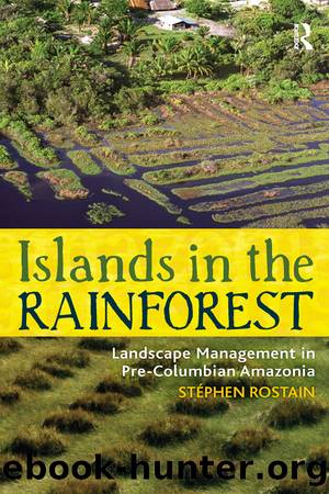 Islands in the Rainforest by Stéphen Rostain