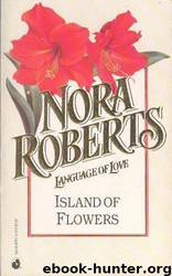 Islands of Flowers by nora roberts