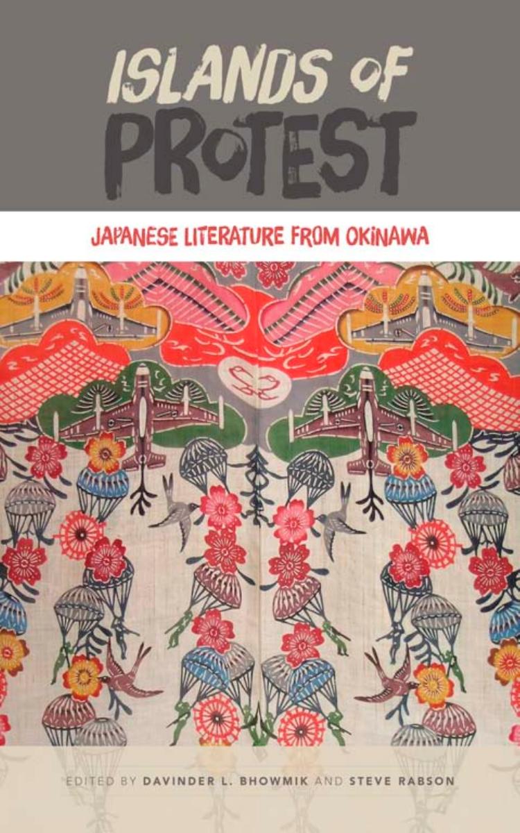 Islands of Protest : Japanese Literature From Okinawa by Unknow