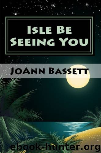 Isle Be Seeing You (Islands of Aloha Mystery Book 9) by Joann Bassett