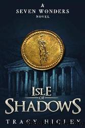 Isle of Shadows by Tracy Higley