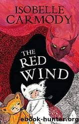 Isobelle Carmody [The Kingdom of the Lost Book 1] The Red Wind by Isobelle Carmody