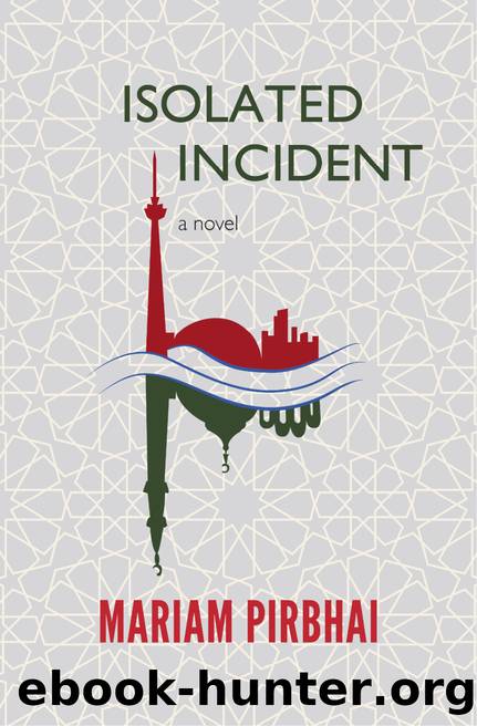 Isolated Incident by Mariam Pirbhai