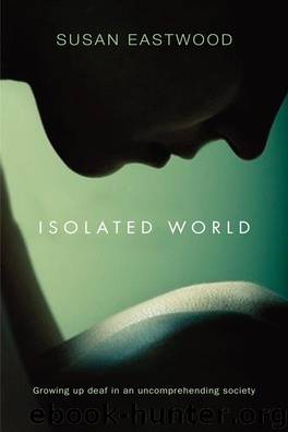 Isolated World by Susan Eastwood