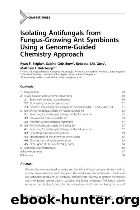 Isolating Antifungals from Fungus-Growing Ant Symbionts Using a Genome-Guided Chemistry Approach by Ryan F. Seipke & Sabine Grschow & Rebecca J.M. Goss & Matthew I. Hutchings