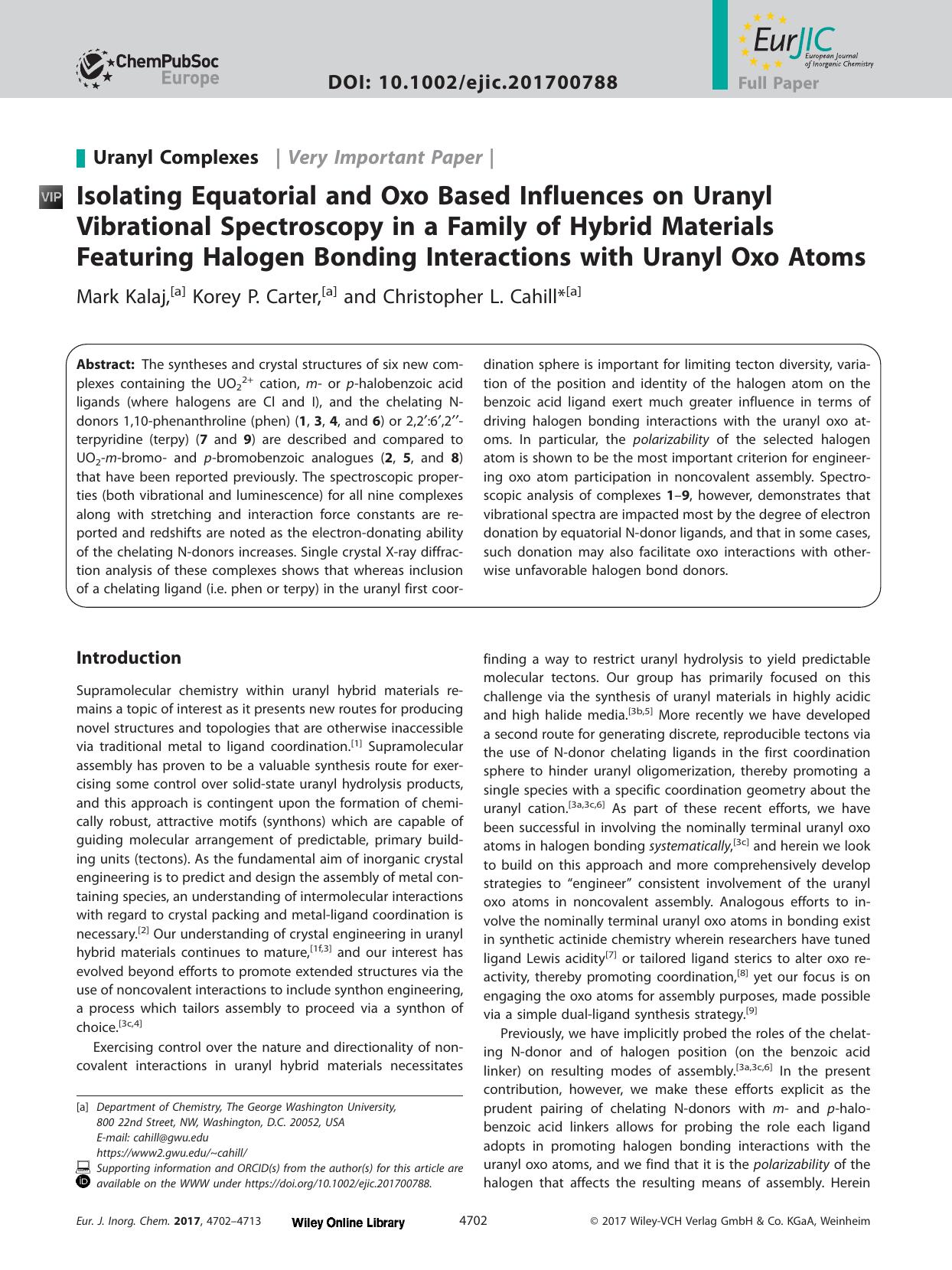 Isolating Equatorial and Oxo Based Influences on Uranyl Vibrational Spectroscopy in a Family of Hybrid Materials Featuring Halogen Bonding Interactions with Uranyl Oxo Atoms by Unknown