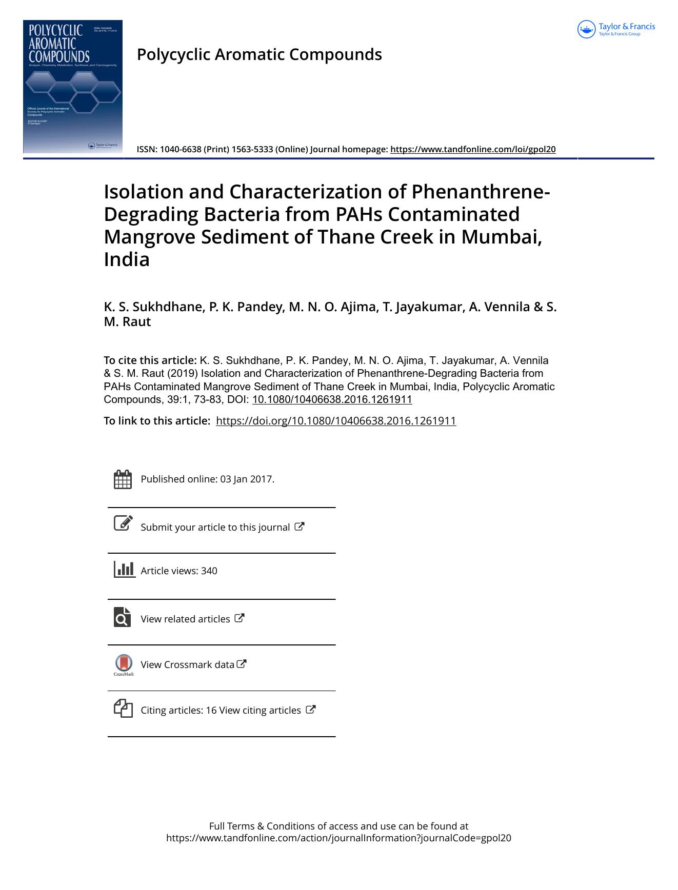 Isolation and Characterization of Phenanthrene-Degrading Bacteria from PAHs Contaminated Mangrove Sediment of Thane Creek in Mumbai, India by K. S. Sukhdhane & P. K. Pandey & M. N. O. Ajima & T. Jayakumar & A. Vennila & S. M. Raut
