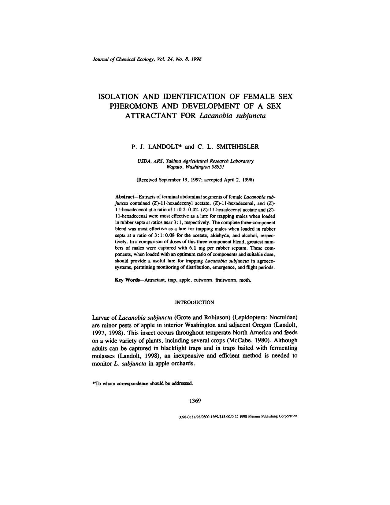 Isolation and Identification of Female Sex Pheromone and Development of a Sex Attractant for <Emphasis Type="Italic">Lacanobia subjuncta<Emphasis> by Unknown