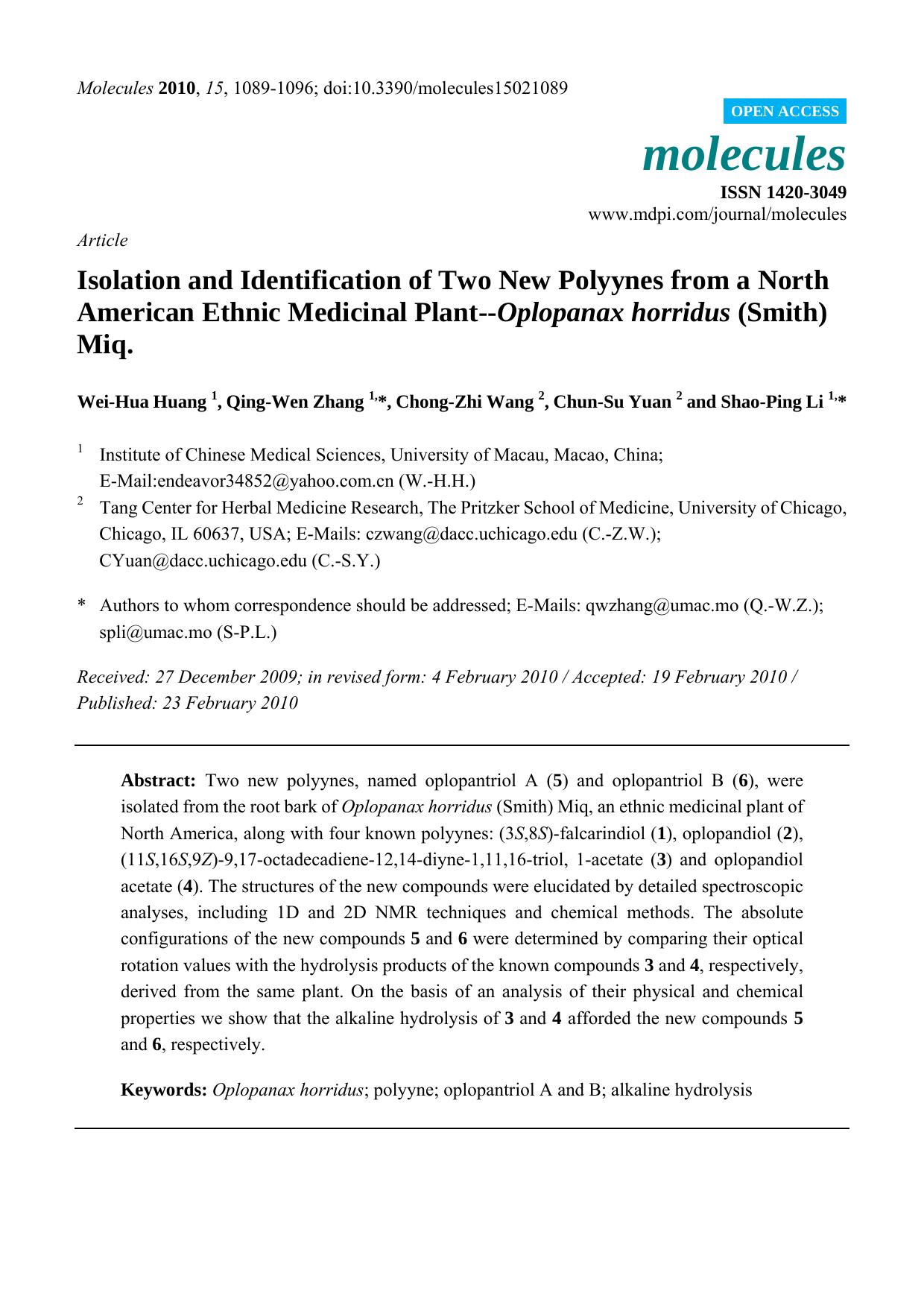 Isolation and Identification of Two New Polyynes from a North American Ethnic Medicinal Plant--Oplopanax horridus (Smith) Miq. by Wei-Hua Huang Qing-Wen Zhang Chong-Zhi Wang Chun-Su Yuan Shao-Ping Li