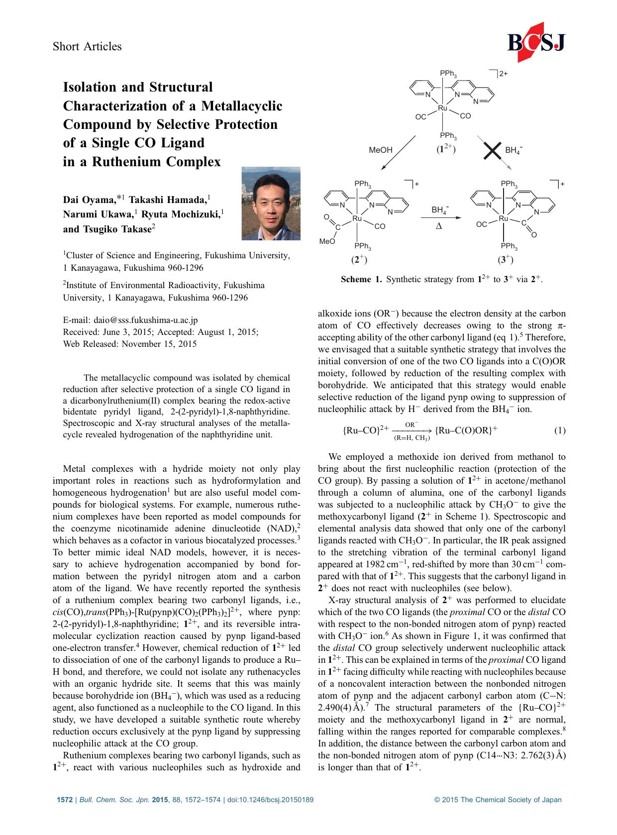 Isolation and Structural Characterization of a Metallacyclic Compound by Selective Protection of a Single CO Ligand in a Ruthenium Complex by Dai Oyama Takashi Hamada Narumi Ukawa Ryuta Mochizuki Tsugiko Takase