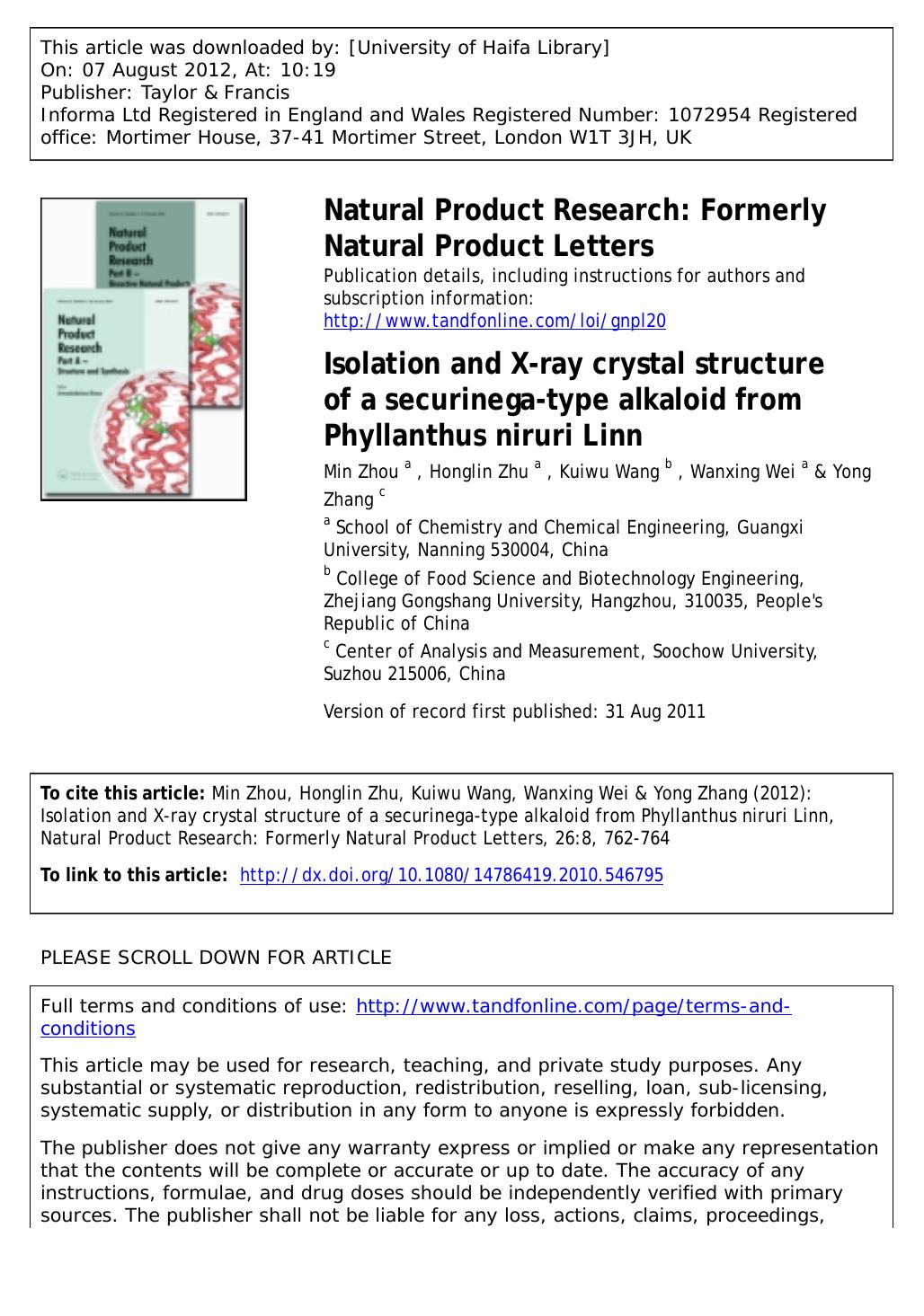 Isolation and X-ray crystal structure of a securinega-type alkaloid from Phyllanthus niruri Linn by Min Zhou a Honglin Zhu a Kuiwu Wang b Wanxing Wei a * wxwei@gxu.edu.cn & Yong Zhang c