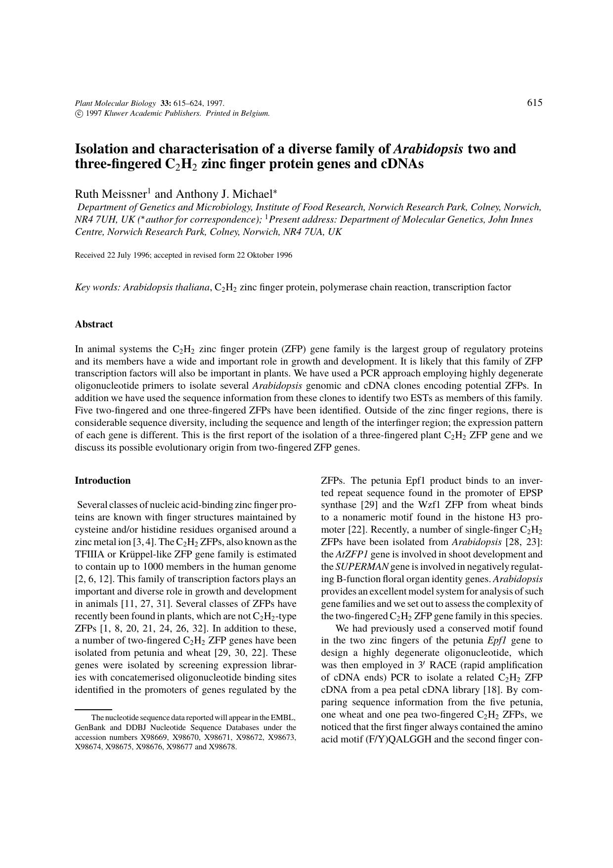 Isolation and characterisation of a diverse family of Arabidopsis two and three-fingered C<Subscript>2<Subscript>H<Subscript>2<Subscript> zinc finger protein genes and cDNAs by Unknown