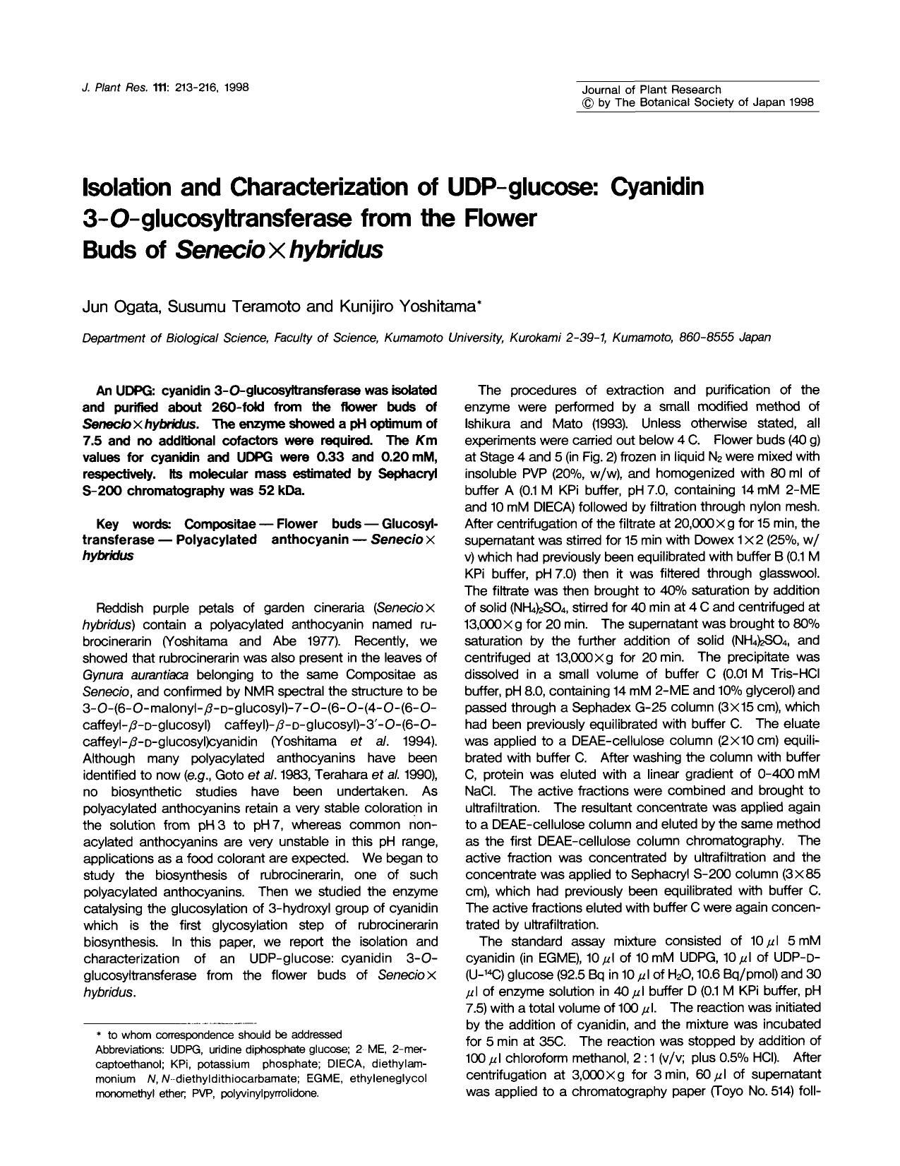 Isolation and characterization of UDP-glycose: Cyanidin 3- <Emphasis Type="Italic">O <Emphasis>-glucosyltransferase from the flower buds of <Emphasis Type="Italic">Senecio x hybridus <Emphasis> by Unknown
