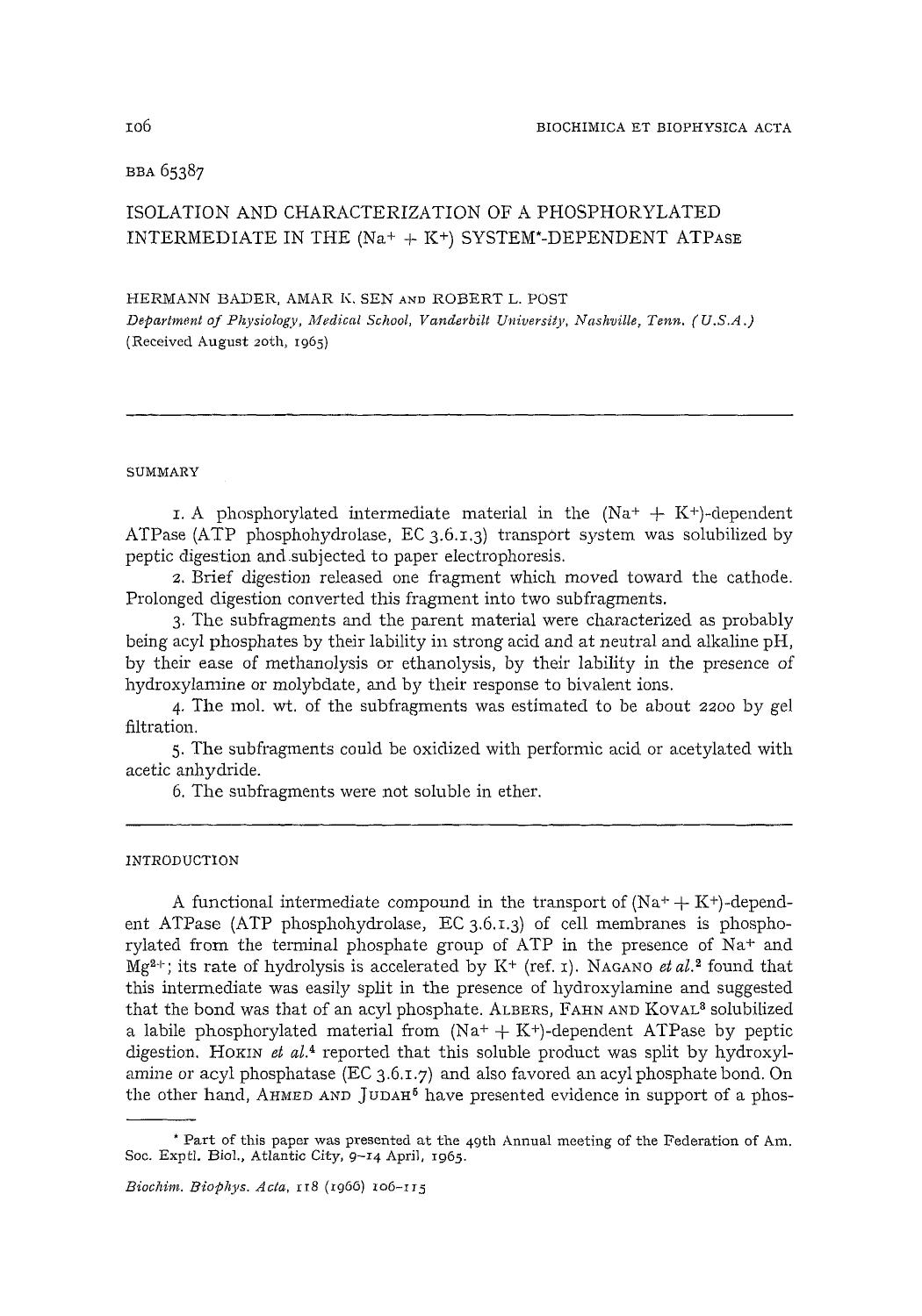 Isolation and characterization of a phosphorylated intermediate in the (Na+ + K+) system-dependent ATPase by Hermann Bader; Amar K. Sen; Robert L. Post