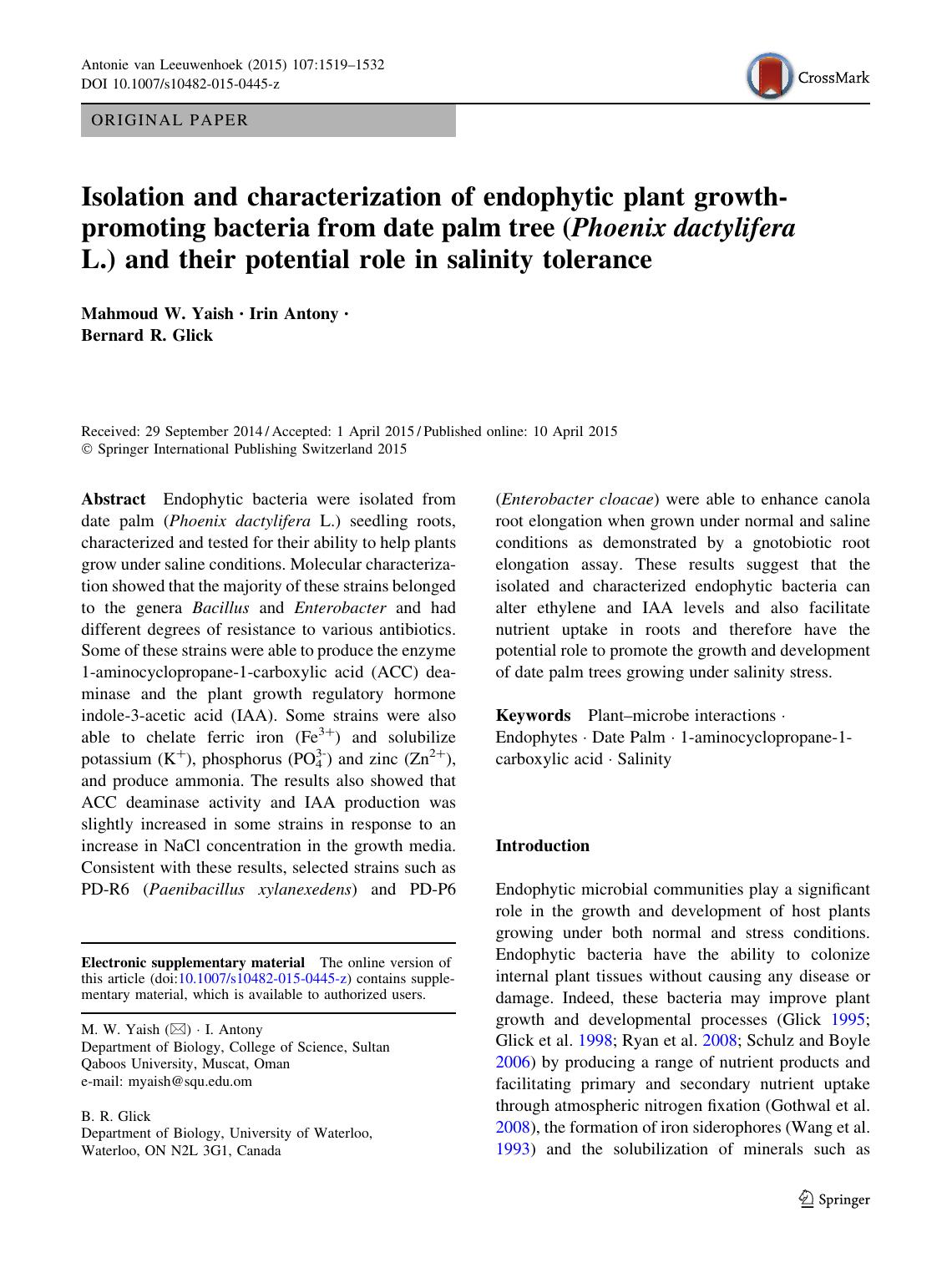 Isolation and characterization of endophytic plant growth-promoting bacteria from date palm tree (Phoenix dactylifera L.) and their potential role in salinity tolerance by Mahmoud Yaish & Irin Antony & Bernard Glick