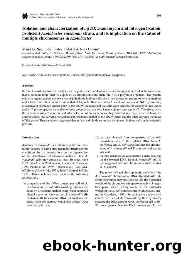 Isolation and characterization of nif::kanamycin and nitrogen fixation proficient Azotobacter vinelandii strain, and its implication on the status of multiple chromosomes in Azotobacter by Unknown