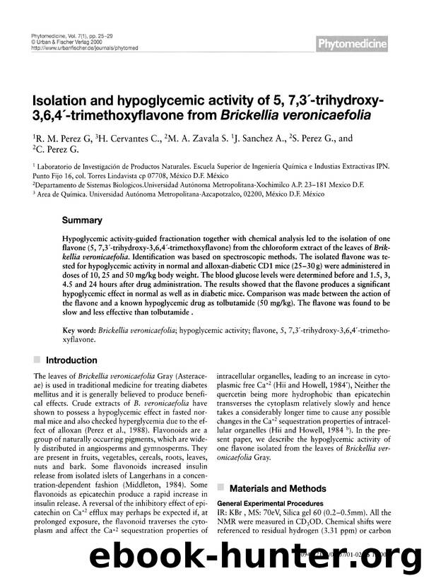 Isolation and hypoglycemic activity of 5, 7,3â²-trihydroxy-3,6,4â²-trimethoxyflavone from Brickellia veronicaefolia by R.M. Perez G & H. Cervantes C. & M.A. Zavala S. & J. Sanchez A. & S. Perez G. & C. Perez G