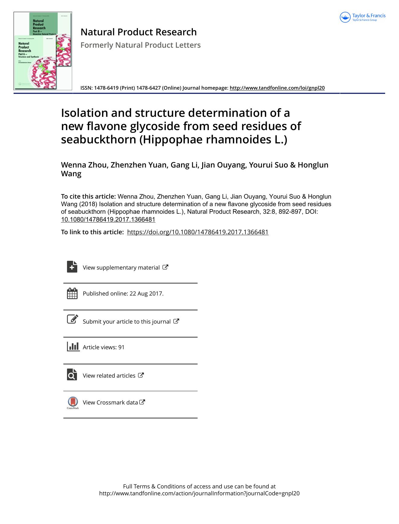 Isolation and structure determination of a new flavone glycoside from seed residues of seabuckthorn (Hippophae rhamnoides L.) by Wenna Zhou & Zhenzhen Yuan & Gang Li & Jian Ouyang & Yourui Suo & Honglun Wang