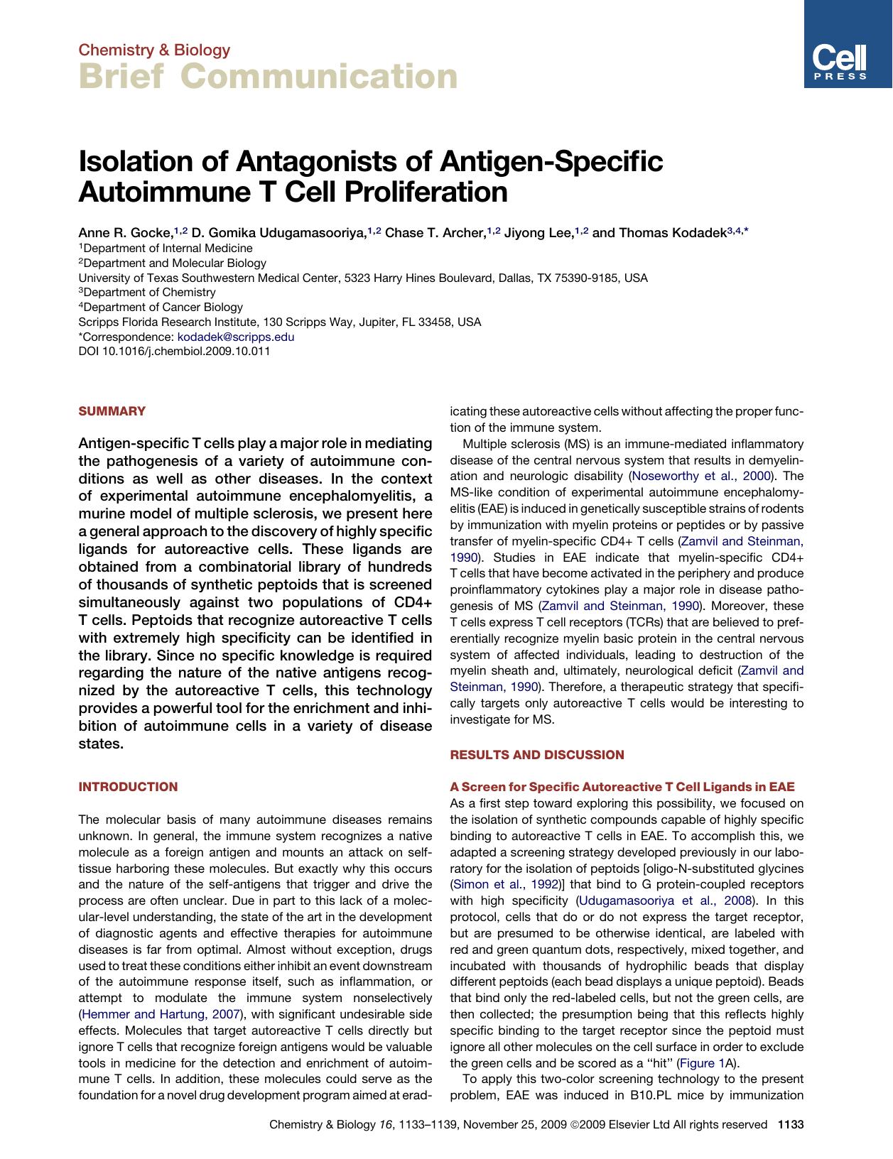 Isolation of Antagonists of Antigen-Specific Autoimmune T Cell Proliferation by Anne R. Gocke; D. Gomika Udugamasooriya; Chase T. Archer; Jiyong Lee; Thomas Kodadek