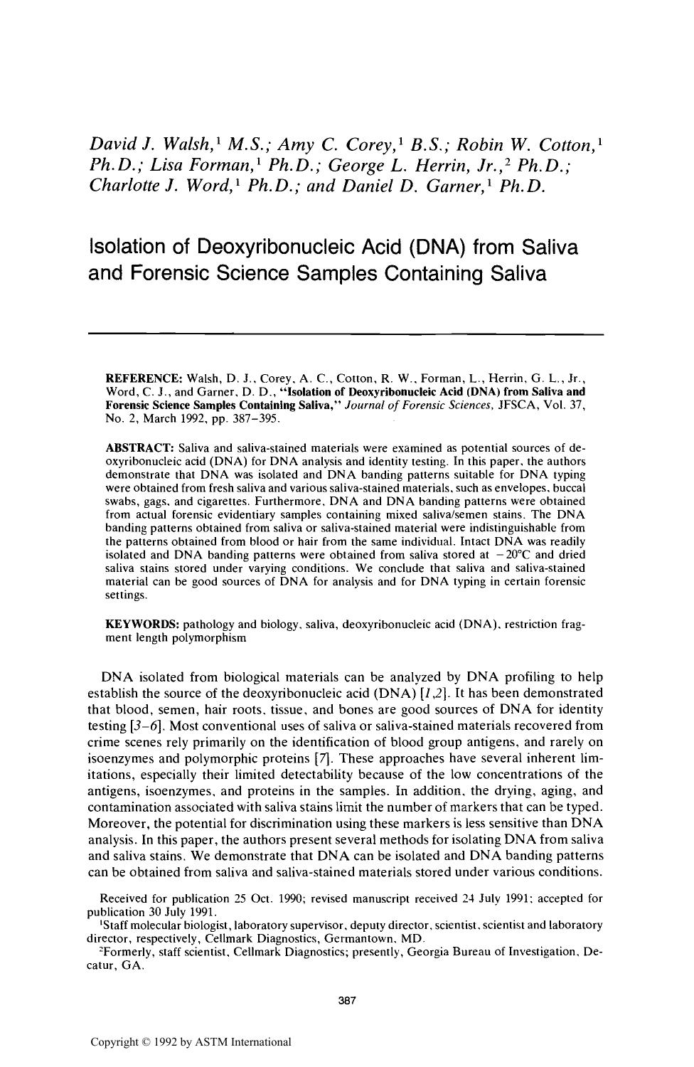 Isolation of Deoxyribonucleic Acid (DNA) from Saliva and Forensic Science Samples Containing Saliva by Walsh DJ Corey AC Cotton RW Forman L Herrin GL Jr Word CJ Garner DD