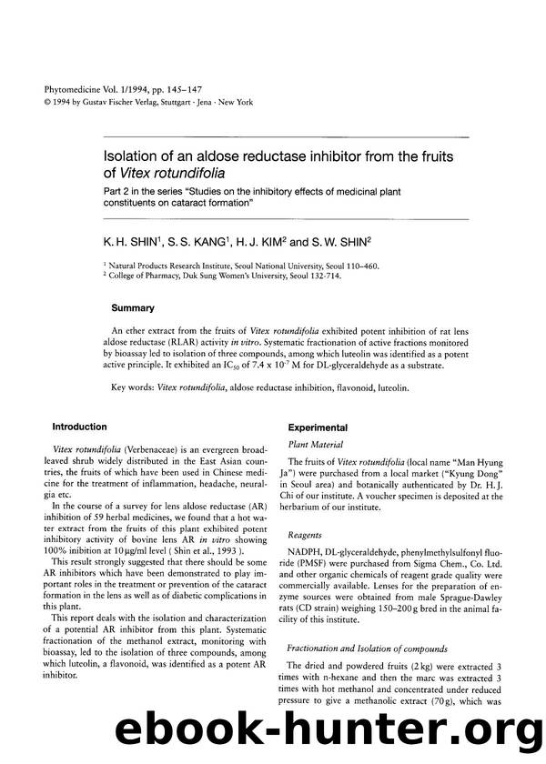 Isolation of an aldose reductase inhibitor from the fruits of Vitex rotundifolia: Part 2 in the series âStudies on the inhibitory effects of medicinal plant constituents on cataract formationâ by K.H. Shin & S.S. Kang & H.J. Kim & S.W. Shin