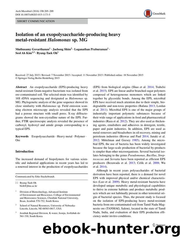 Isolation of an exopolysaccharide-producing heavy metal-resistant Halomonas sp. MG by Muthusamy Govarthanan & Jaehong Shim & Loganathan Praburaman & Seol Ah Kim & Byung-Taek Oh