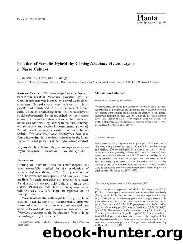 Isolation of somatic hybrids by cloning <Emphasis Type="Italic">Nicotiana<Emphasis> heterokaryons in nurse cultures by Unknown