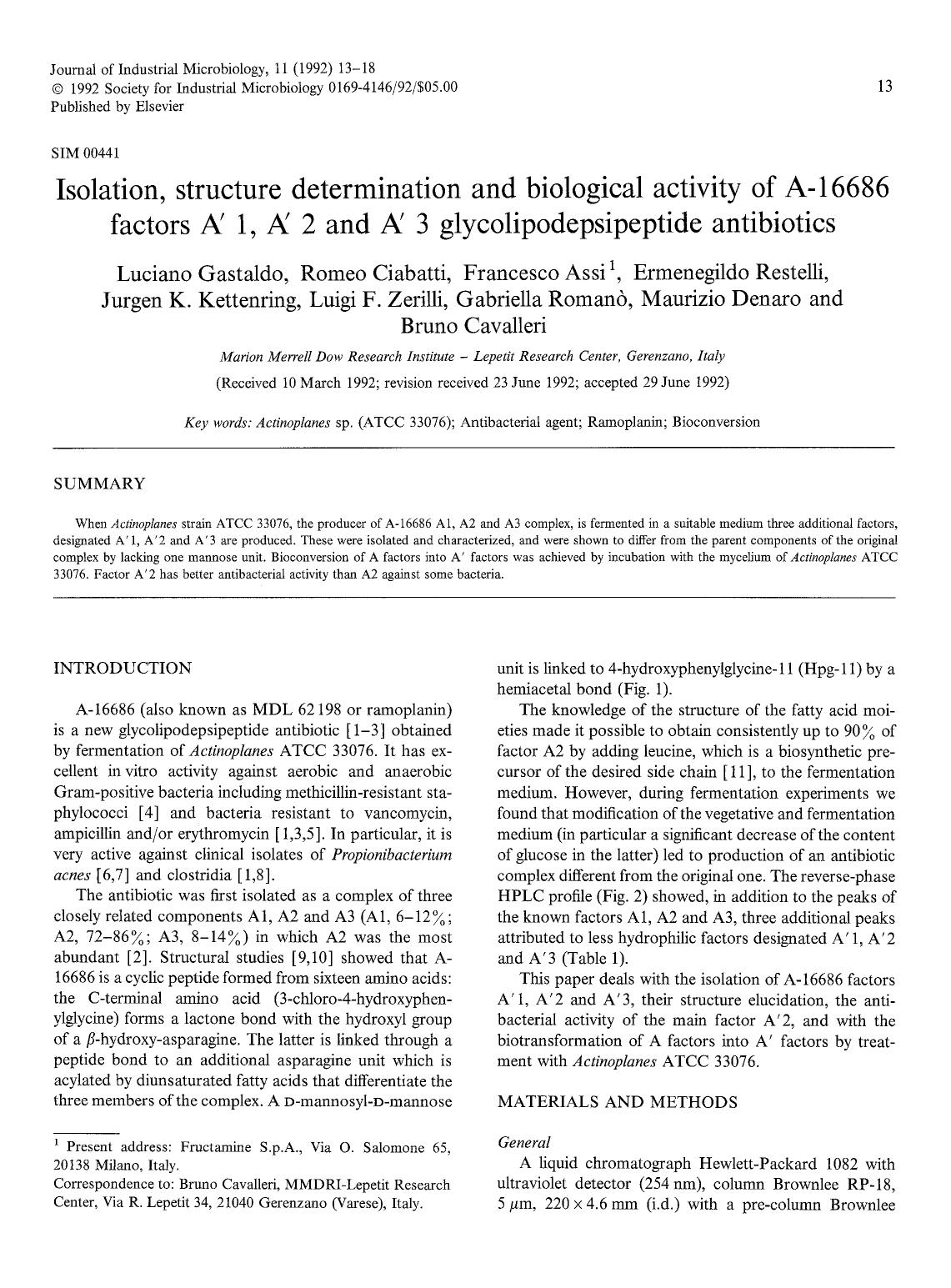 Isolation, structure determination and biological activity of A-16686 factors A&#x2032; 1, A&#x2032; 2 and A&#x2032; 3 glycolipodepsipeptide antibiotics by Unknown