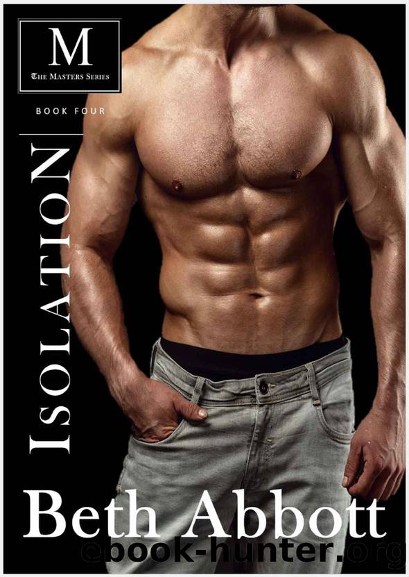 Isolation: A Masters Series Military Romance (The Masters Series Book 4) by Beth Abbott