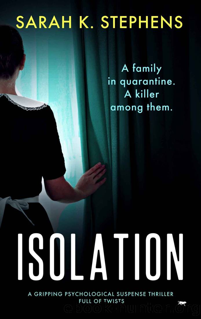 Isolation: a gripping psychological suspense thriller full of twists by Sarah K. Stephens