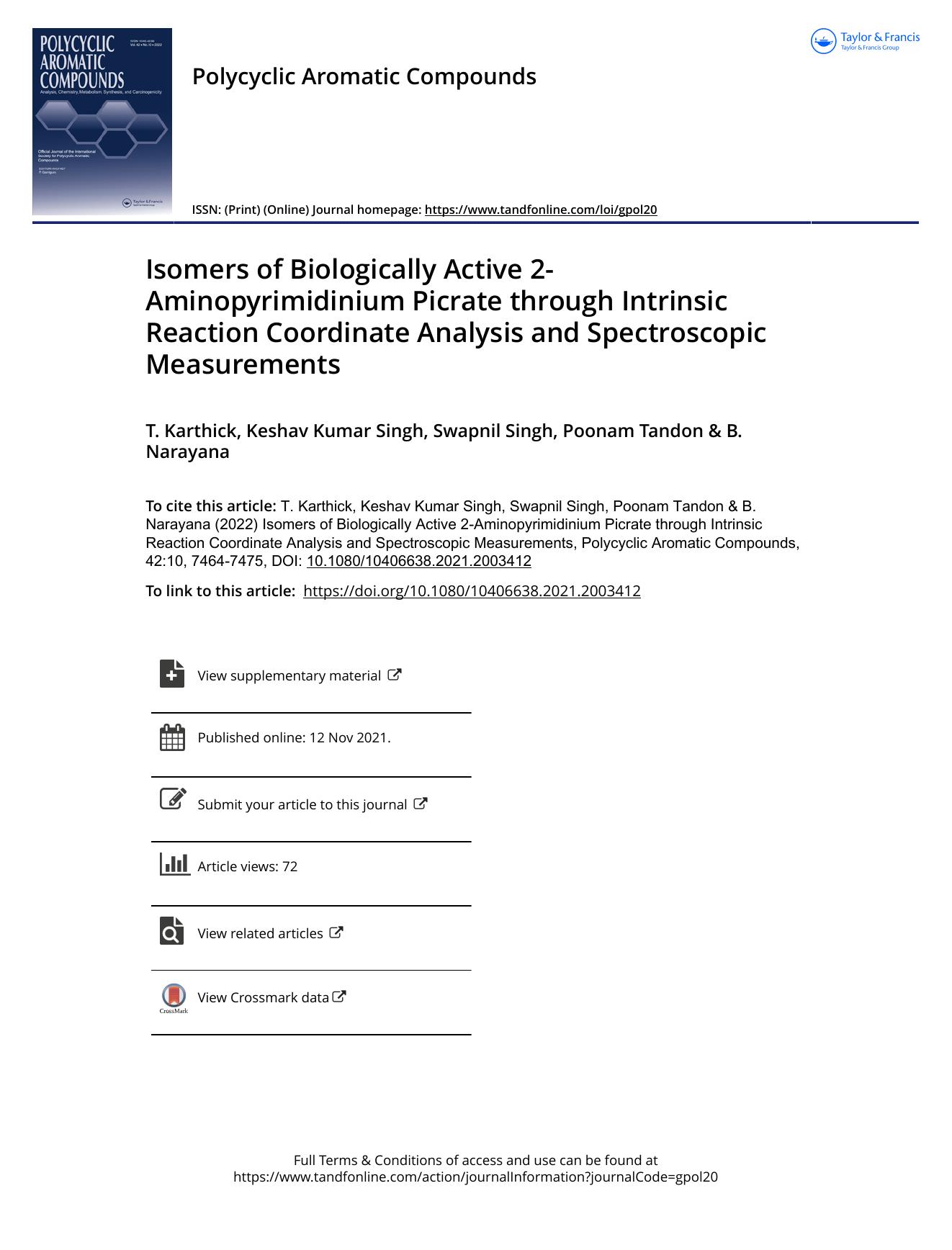 Isomers of Biologically Active 2-Aminopyrimidinium Picrate through Intrinsic Reaction Coordinate Analysis and Spectroscopic Measurements by Karthick T. & Singh Keshav Kumar & Singh Swapnil & Tandon Poonam & Narayana B
