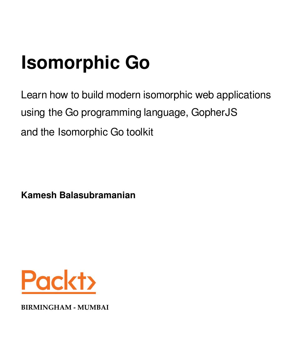 Isomorphic Go by Kamesh Balasubramanian