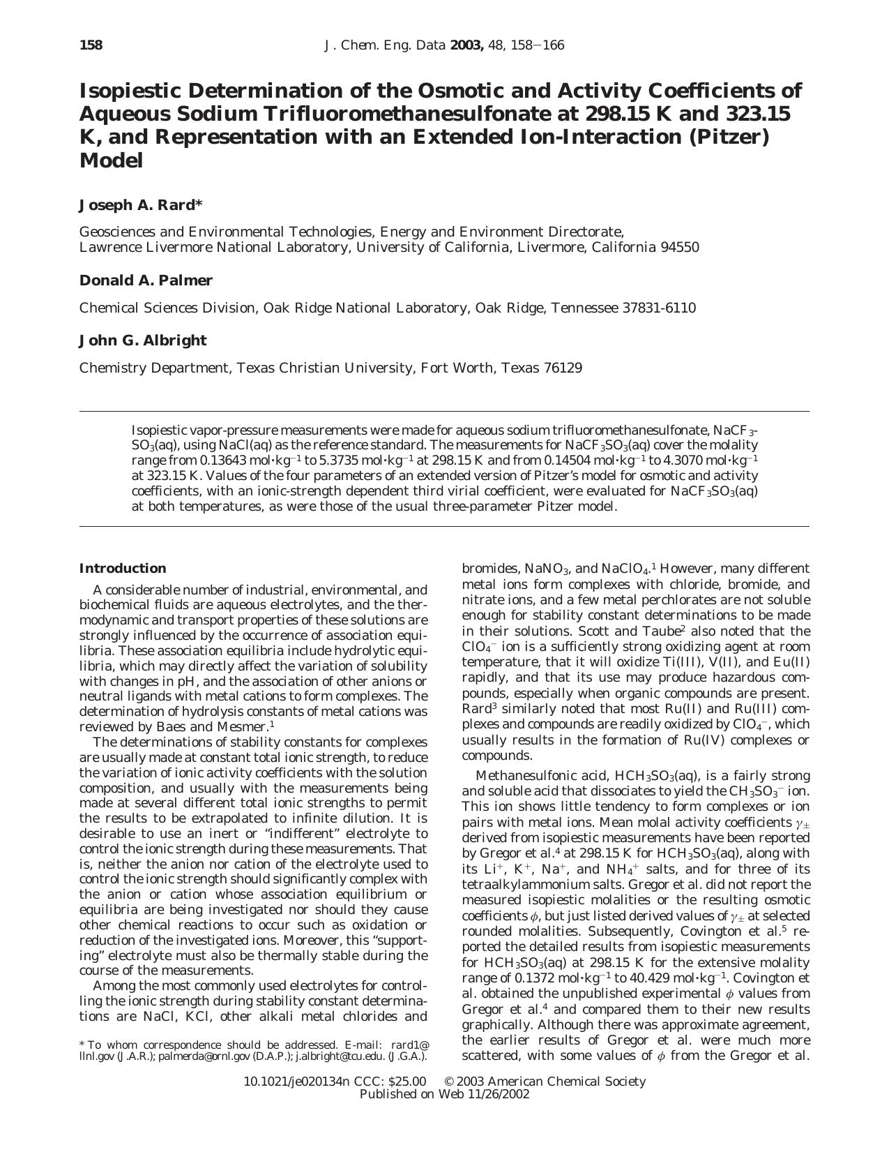 Isopiestic Determination of the Osmotic and Activity Coefficients of Aqueous Sodium Trifluoromethanesulfonate at 298.15 K and 323.15 K, and Representation with an Extended Ion-Inte by Joseph A. Rard* Donald A. Palmer John G. Albright