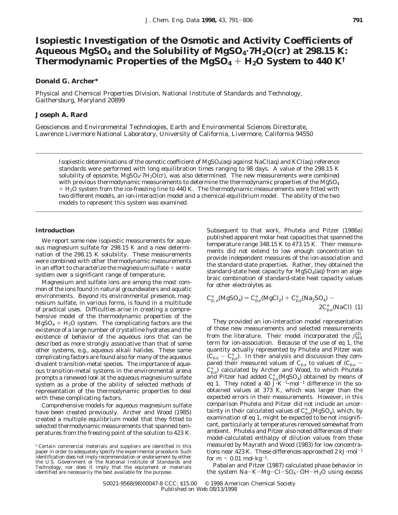 Isopiestic Investigation of the Osmotic and Activity Coefficients of Aqueous MgSO4 and the Solubility of MgSO4.7H2O(cr) at 298.15 K: Thermodynamic Properties of the MgSO4 + H2O System to 440 K by Donald G. Archer* Joseph A. Rard