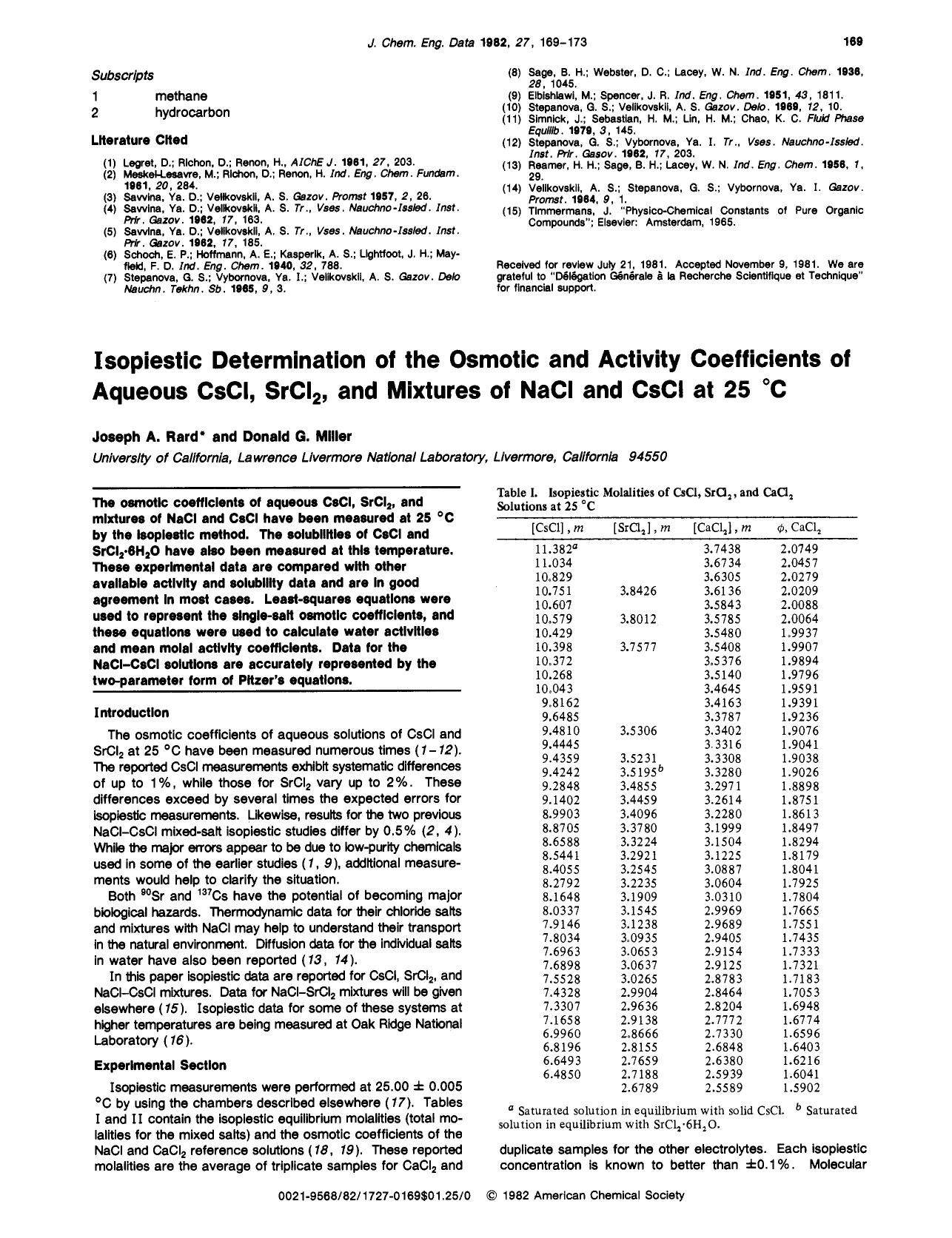 Isopiestic determination of the osmotic and activity coefficients of aqueous cesium chloride, strontium chloride, and mixtures of sodium chloride and cesium chloride at 25.degree.C by Joseph A. Rard Donald G. Miller