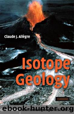 Isotope Geology by CLAUDE J. ALLEGRE
