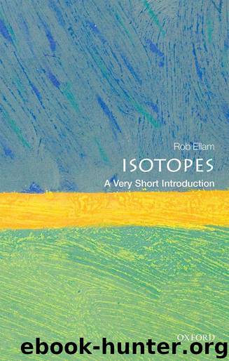 Isotopes: A Very Short Introduction by Rob Ellam