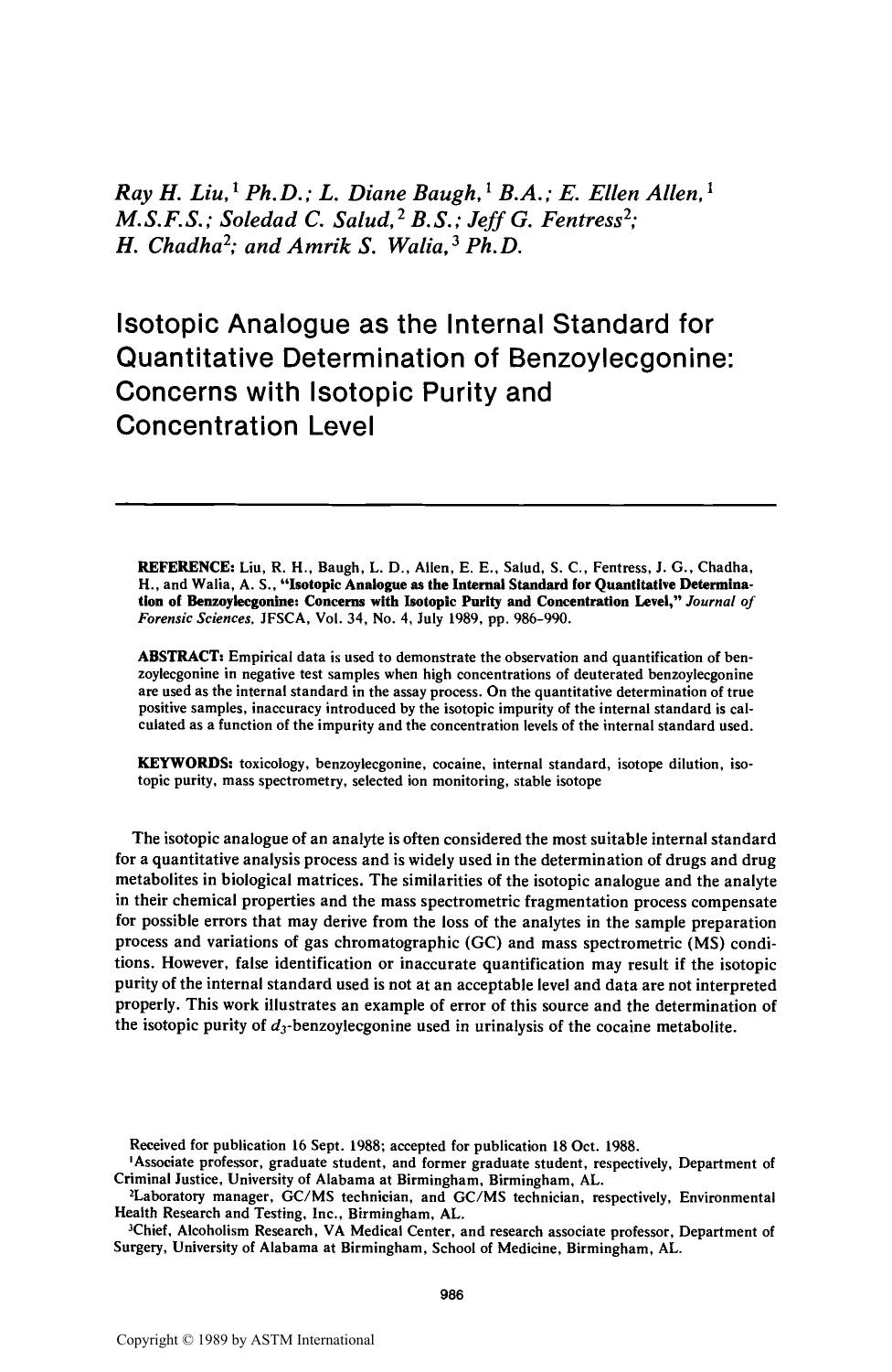 Isotopic Analogue as the Internal Standard for Quantitative Determination of Benzoylecgonine: Concerns with Isotopic Purity and Concentration Level by Liu RH Baugh LD Allen EE Salud SC Fentress JG Chadha H Walia AS