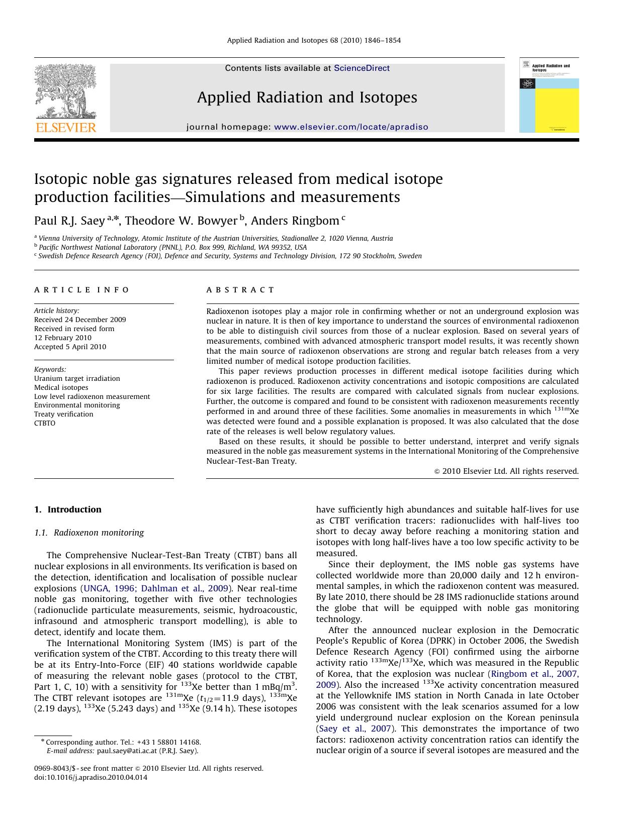 Isotopic noble gas signatures released from medical isotope production facilitiesâSimulations and measurements by Paul R.J. Saey; Theodore W. Bowyer; Anders Ringbom