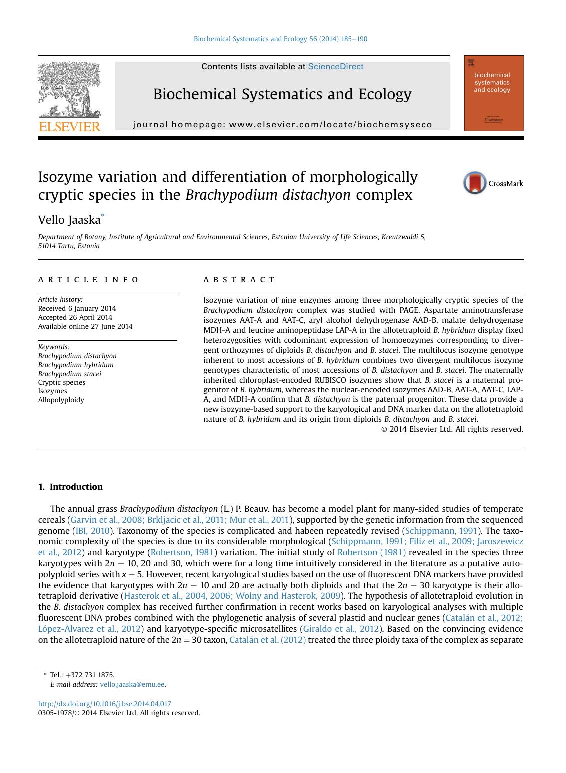 Isozyme variation and differentiation of morphologically cryptic species in the Brachypodium distachyon complex by Vello Jaaska