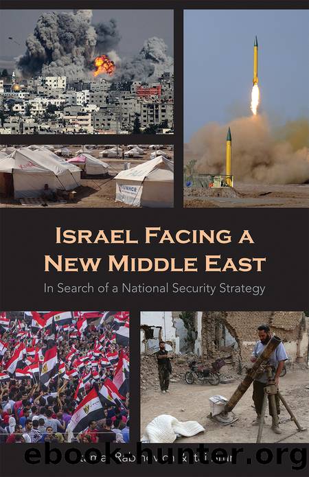 Israel Facing a New Middle East: In Search of a National Security Strategy by Itai Brun & Itamar Rabinovich