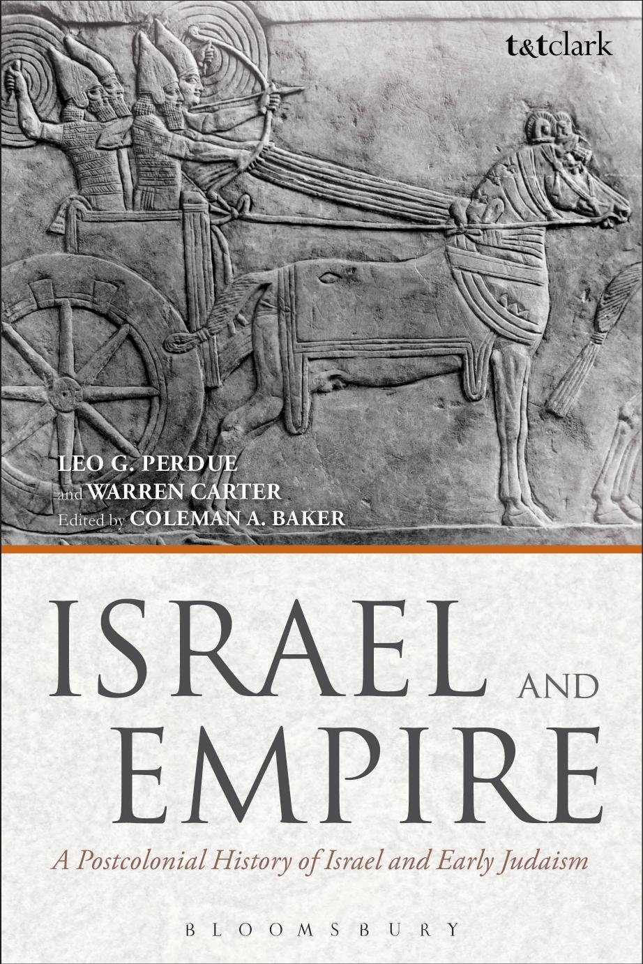 Israel and Empire: A Postcolonial History of Israel and Early Judaism by Leo G. Perdue & Warren Carter & Aliou Niang