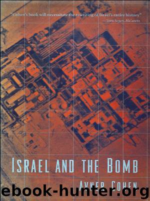 Israel and the Bomb by Cohen Avner;