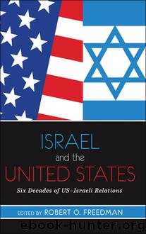 Israel and the United States by Freedman Robert O;