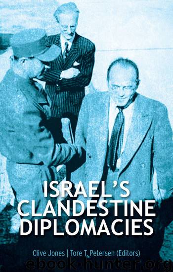 Israel's Clandestine Diplomacies by Jones Clive Petersen Tore T. & Tore T. Petersen