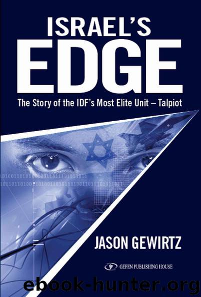Israel's Edge: The Story of The IDF's Most Elite Unit - Talpiot by Jason Gewirtz