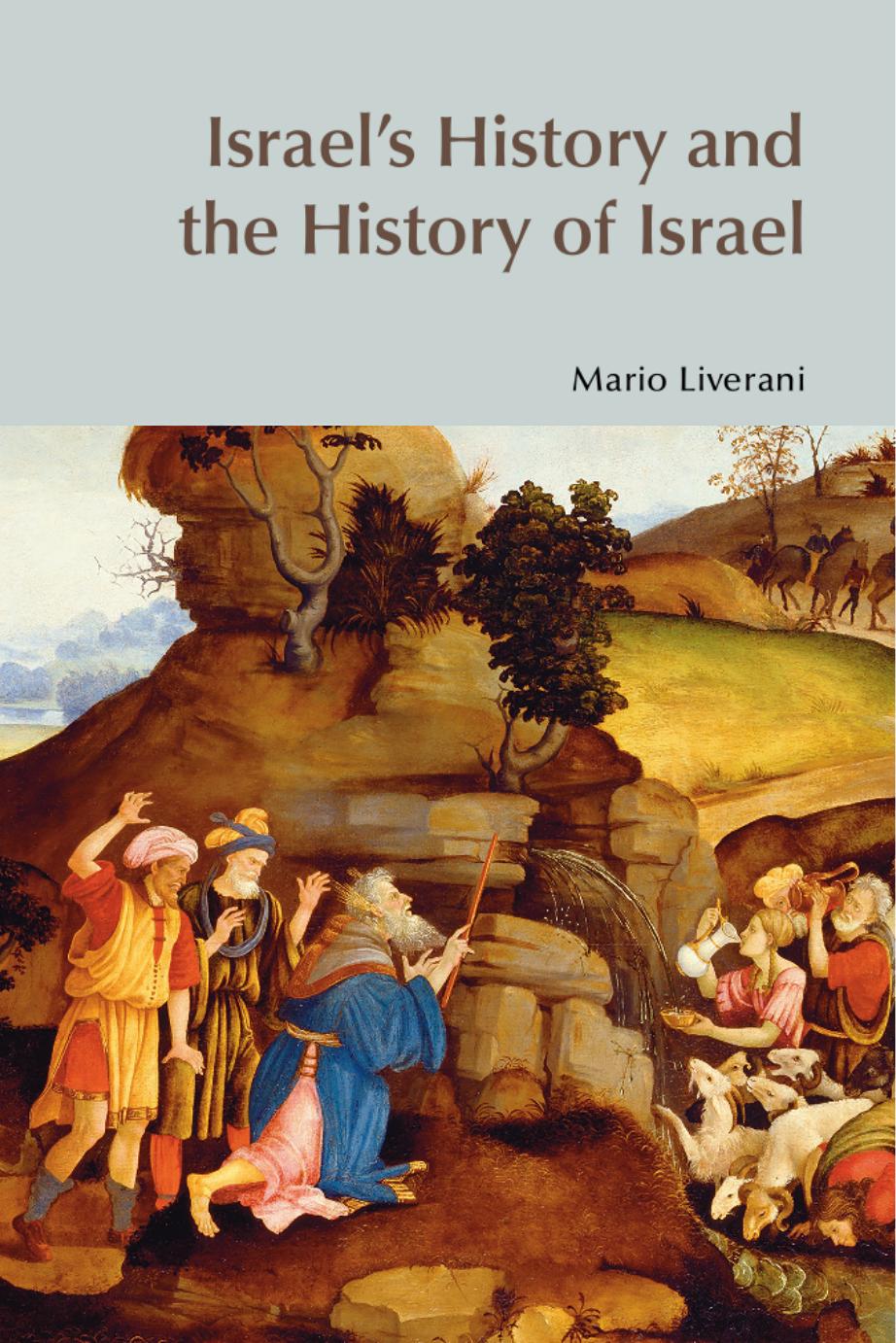Israel's History and the History of Israel by Mario Liverani