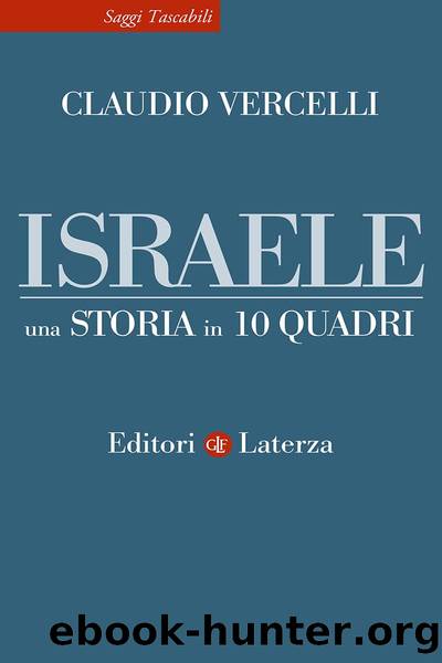 Israele. Una storia in 10 quadri by Claudio Vercelli