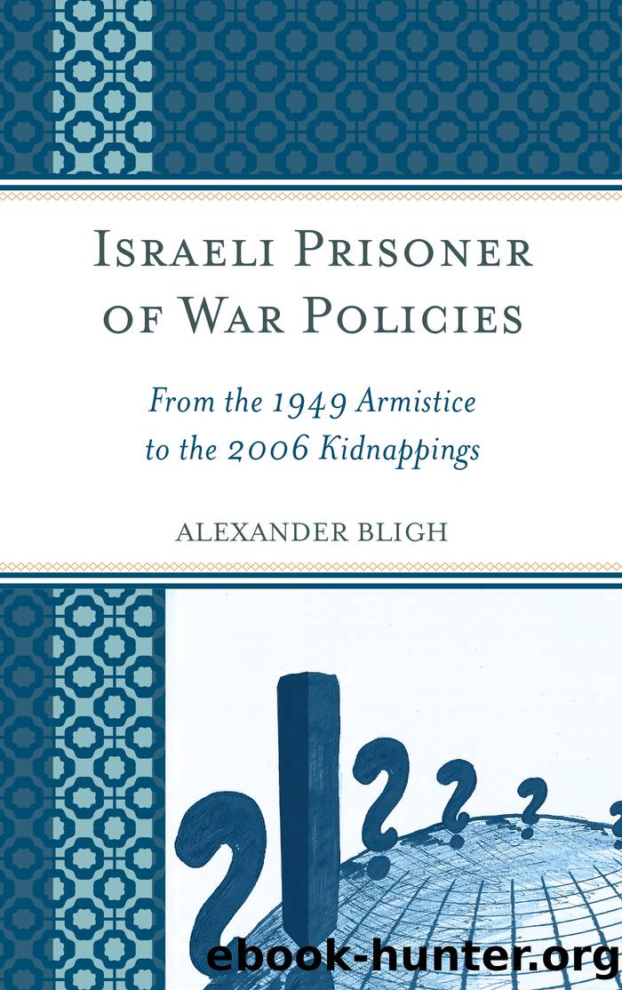 Israeli Prisoner of War Policies by Bligh Alexander;