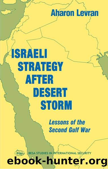 Israeli Strategy After Desert Storm by Aharon Levran